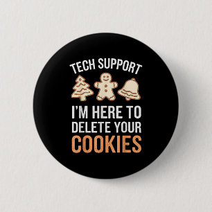 Tech Support Ich bin hier, um Ihre Cookies löschen Button