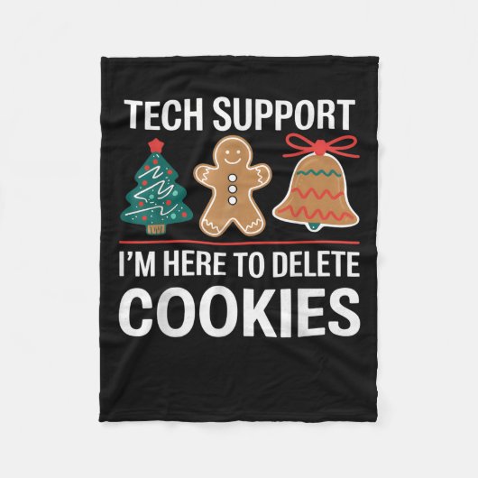 Tech Support Ich bin hier, um Ihre Cookies löschen Fleecedecke (Vorderseite)