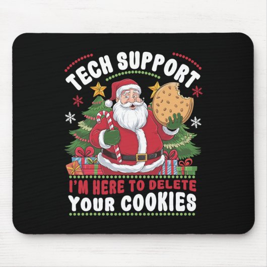 Tech-Support Ich bin hier, um Ihre Cookies zu lösc Mousepad (Vorne)
