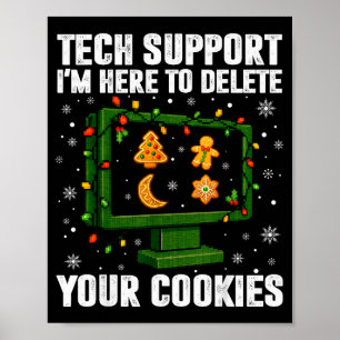 Tech-Support Löschen Sie Ihre Cookies Männer Hässl Poster