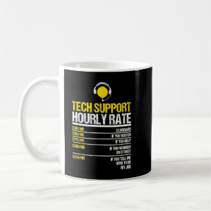 Tech Support Stundensatz, Tech Computer Geek Compu Kaffeetasse