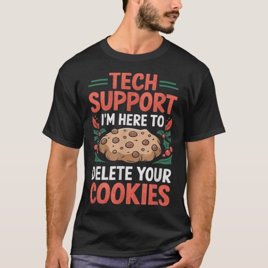 Tech Suprt Christmas Helpdesk Computer Geek Cookie T-Shirt (Vorderseite)