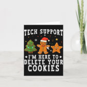 Tech Suprt Christmas I'm Here To Delete Your Cooki Karte (Vorderseite)