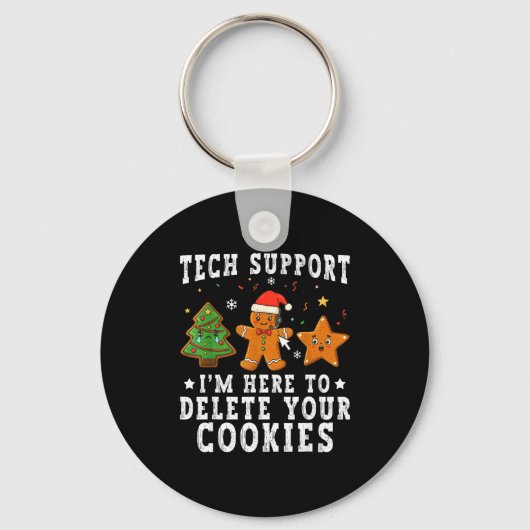 Tech Suprt Christmas I'm Here To Delete Your Cooki Schlüsselanhänger (Vorderseite)
