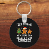 Tech Suprt Christmas I'm Here To Delete Your Cooki Schlüsselanhänger (Vorderseite)