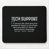 Tech Suprt Definition Tee Funny It Computer Nerd T Mousepad (Vorne)