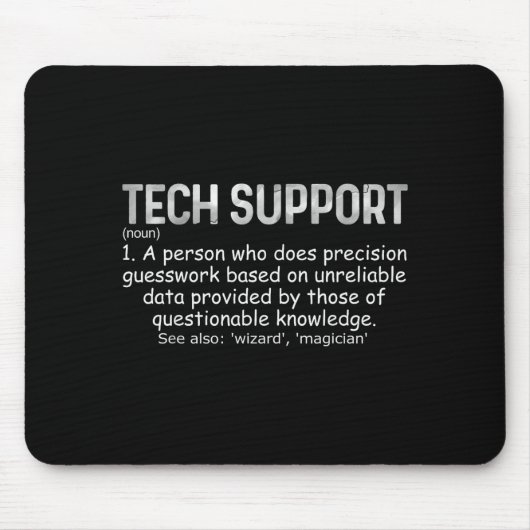 Tech Suprt Definition Tee Funny It Computer Nerd T Mousepad (Vorne)
