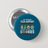 Tech Suprt Delete Cookies Funny Design Christmas P Button (Vorne & Hinten)