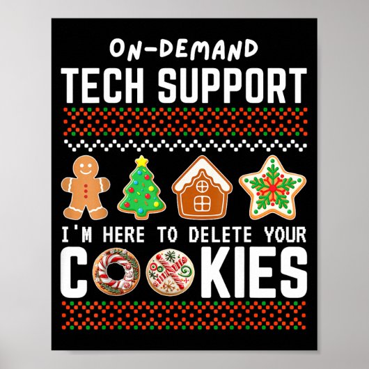 Tech Suprt Delete Cookies Funny Design Christmas P Poster (Vorne)