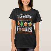 Tech Suprt Delete Cookies Funny Design Christmas P T-Shirt (Vorderseite)