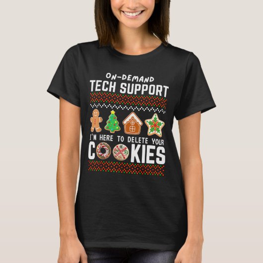 Tech Suprt Delete Cookies Funny Design Christmas P T-Shirt (Vorderseite)