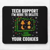 Tech Suprt Delete Your Cookies Men Ugly Christmas Mousepad (Vorne)