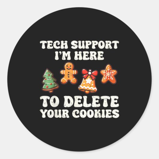 Tech Suprt Here To Delete Cookies Gingerbread Teac Runder Aufkleber (Vorderseite)