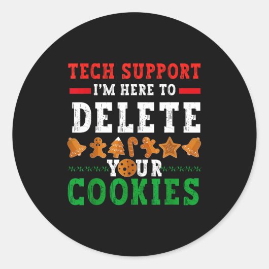 Tech Suprt I’m Here To Delete Your Cookies Fun Gin Runder Aufkleber (Vorderseite)
