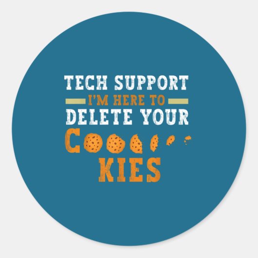 Tech Suprt I’m Here To Delete Your Cookies Fun Gin Runder Aufkleber (Vorderseite)