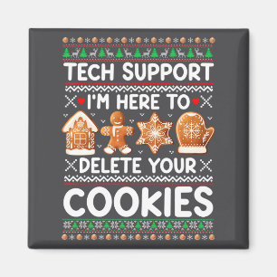 Tech Suprt Ich Bin Hier Um Deine Cookies Zu Lösche Magnet
