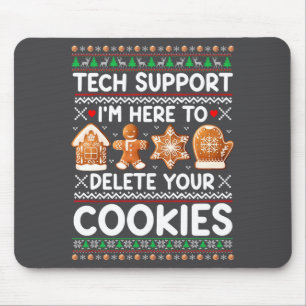 Tech Suprt Ich Bin Hier, Um Ihre Cookies Zu Lösche Mousepad
