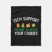 Tech Suprt I'm Here To Delete Your Cookies Christm Fleecedecke (Vorderseite)