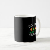 Tech Suprt I'm Here To Delete Your Cookies Christm Kaffeetasse (VorderseiteRechts)