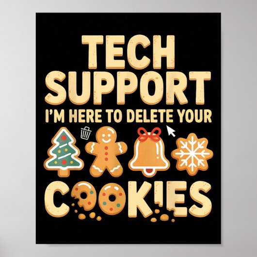 Tech Suprt I'm Here To Delete Your Cookies Christm Poster (Vorne)