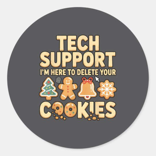 Tech Suprt I'm Here To Delete Your Cookies Christm Runder Aufkleber (Vorderseite)