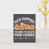 Tech Suprt Im Here To Delete Your Cookies Christma Karte (Gelbe Blume)