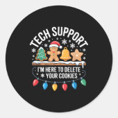 Tech Suprt Im Here To Delete Your Cookies Christma Runder Aufkleber (Vorderseite)