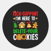 Tech Suprt I'm Here To Delete Your Cookies Gingerb Runder Aufkleber (Vorderseite)