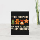 Tech Suprt I'm Here To Delete Your Cookies Men Fun Karte (Vorderseite)