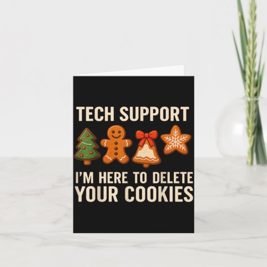Tech Suprt I'm Here To Delete Your Cookies Men Fun Karte (Vorderseite)