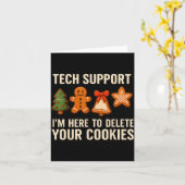 Tech Suprt I'm Here To Delete Your Cookies Men Fun Karte (Gelbe Blume)