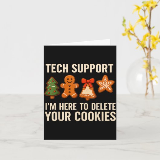 Tech Suprt I'm Here To Delete Your Cookies Men Fun Karte (Gelbe Blume)