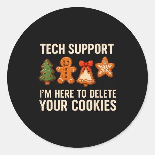 Tech Suprt I'm Here To Delete Your Cookies Men Fun Runder Aufkleber (Vorderseite)