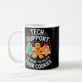 Tech Suprt I'm Here To Delete Your Cookies Shirt C Kaffeetasse (Links)