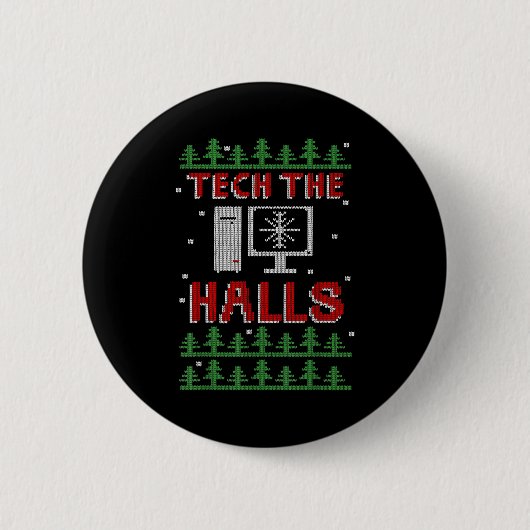 Tech The Halls Ugly Computer Geek Festive Christma Button (Vorderseite)