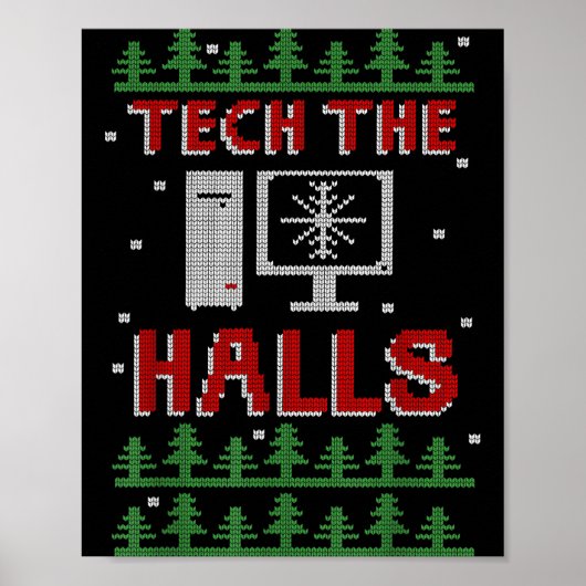 Tech The Halls Ugly Computer Geek Festive Christma Poster (Vorne)
