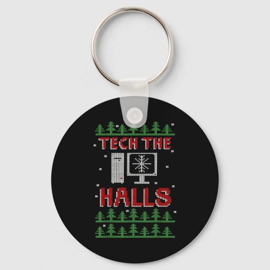 Tech The Halls Ugly Computer Geek Festive Christma Schlüsselanhänger (Vorderseite)