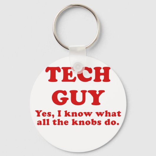 Tech Typ Ja Ich weiß, was alle Knobs tun Schlüsselanhänger (Vorderseite)