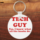 Tech Typ Ja Ich weiß, was alle Knobs tun Schlüsselanhänger (Vorderseite)
