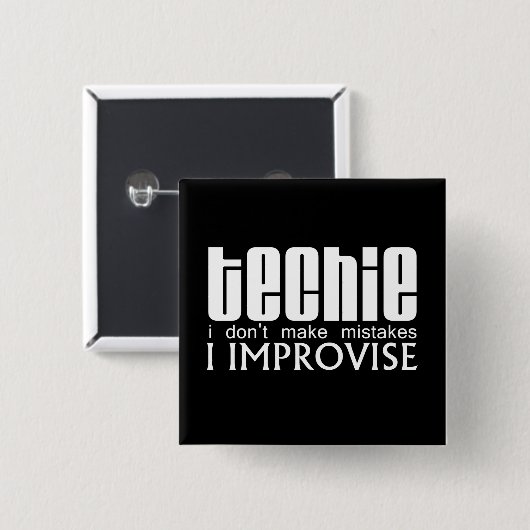Techie improvisieren button (Vorne & Hinten)
