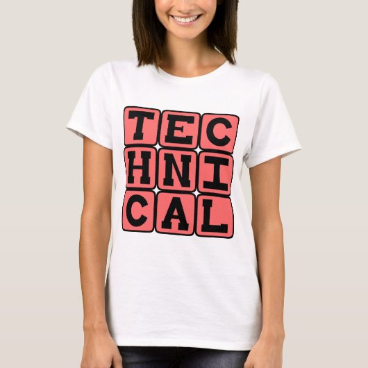 Technik, Regeln für Technik T-Shirt (Vorderseite)