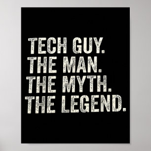 Technik-Typ der Mann der Mythos die Legende lustig Poster