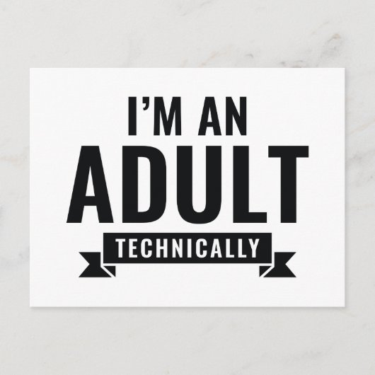 Technisch bin ich erwachsen postkarte (Vorderseite)