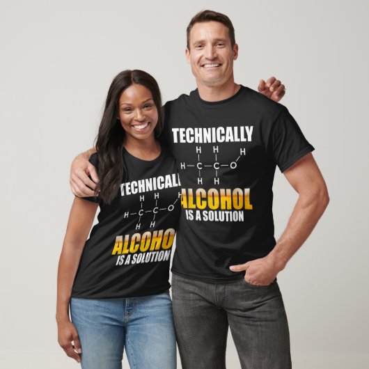 Technisch gesehen ist Alkohol eine chemische Lösun T-Shirt (Unisex)