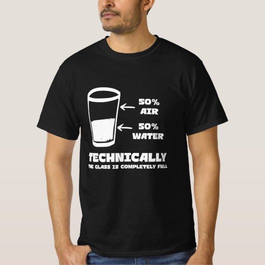 Technisch gesehen ist das Glas völlig glänzend T-Shirt (Vorderseite)