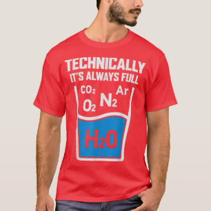 Technisch gesehen ist es immer ein absoluter Scien T-Shirt