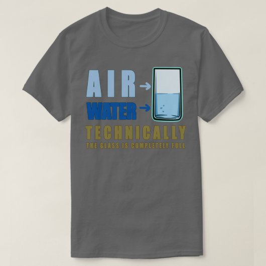 Technisch gesehen Luft und Wasser 3 T-Shirt (Design vorne)