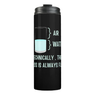 Technisch ist das Glas immer voll Thermosbecher