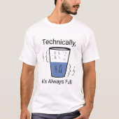 Technisch ist es immer voll T-Shirt (Vorderseite)