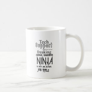 Technische Unterstützung Ninja Kaffeetasse